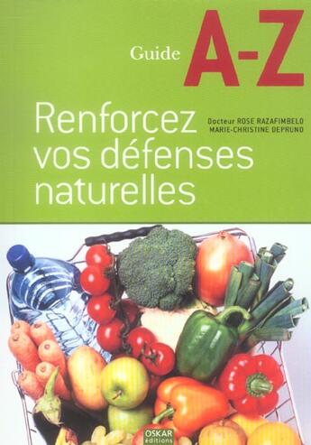 Couverture du livre « Renforcez Vos Defenses Naturelles » de Marie-Christine Deprund et Rose Razafinbelo aux éditions Oskar