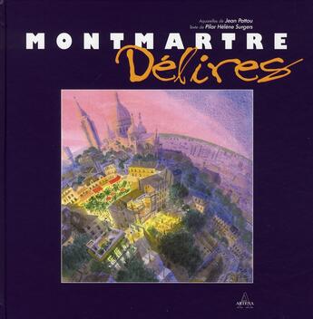 Couverture du livre « Montmartre délires » de Jean Pattou aux éditions Artena