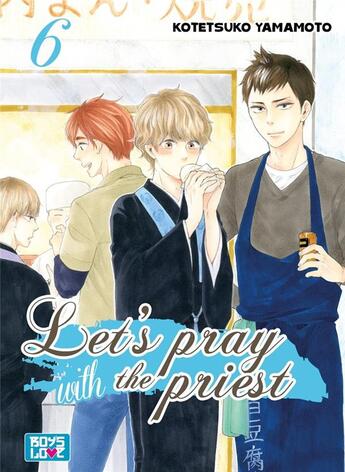 Couverture du livre « Let's pray with the priest ! Tome 6 » de Kotetsuko Yamamoto aux éditions Boy's Love