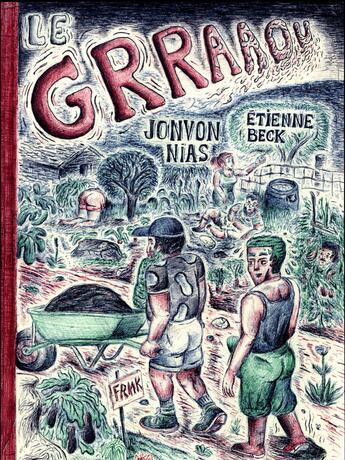 Couverture du livre « Le grraaou » de Etienne Beck et Jonvon Nias aux éditions Fremok