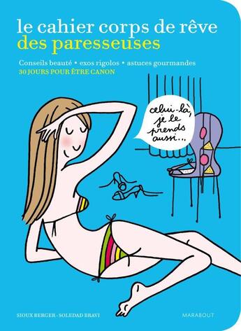 Couverture du livre « Le cahier corps de rêve des paresseuses » de Anita Naik aux éditions Marabout