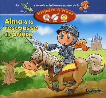 Couverture du livre « Alma a la rescousse du prince » de Diane Groulx aux éditions Boomerang Jeunesse