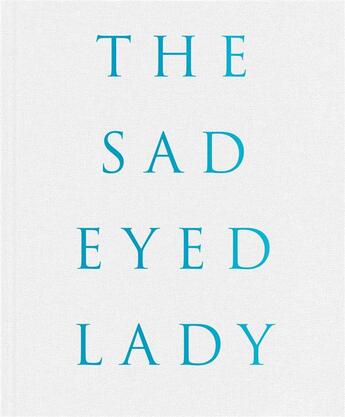 Couverture du livre « Harf zimmerman the sad-eyed lady » de Zimmerman Harf aux éditions Steidl