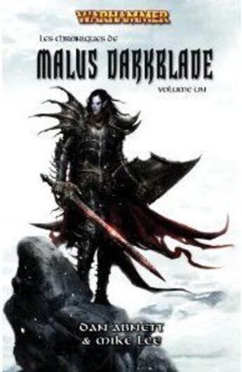 Couverture du livre « Warhammer ; les chroniques de Malus Darkblade t.2 » de Mike Lee et Dan Abnett aux éditions Black Library