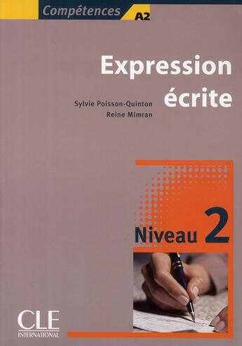 Couverture du livre « Expression écrite ; niveau 2 » de Poisson-Quinton aux éditions Cle International