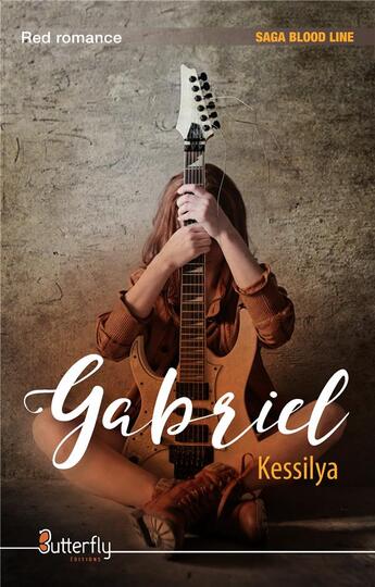 Couverture du livre « Gabriel » de Kessilya aux éditions Butterfly