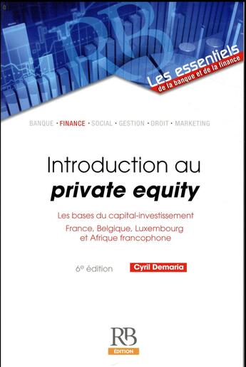 Couverture du livre « Introduction au private equity » de Cyril Demaria aux éditions Revue Banque