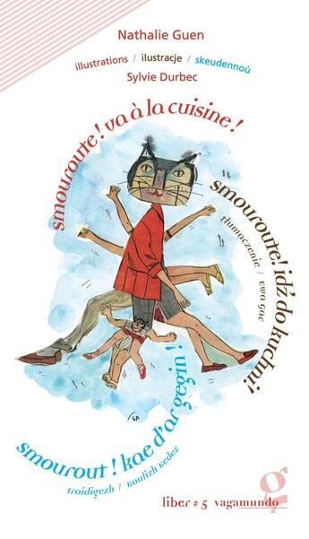 Couverture du livre « Smouroute ! va à la cuisine ! » de Sylvie Durbec et Nathalie Guen aux éditions Vagamundo