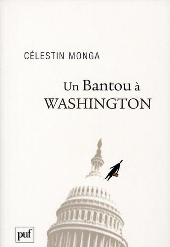 Couverture du livre « Un bantou à Washington » de Celestin Monga aux éditions Puf