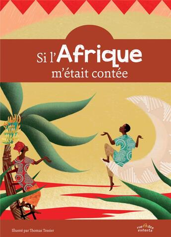 Couverture du livre « Si l'Afrique m'était contée » de Thomas Tessier et Collectif aux éditions Ctp Rue Des Enfants