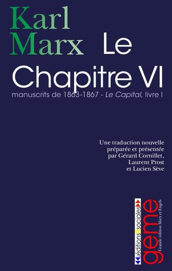 Couverture du livre « Le chapitre VI ; manuscrits de 1863-1867 ; le capital, livre I » de Karl Marx aux éditions Editions Sociales