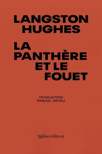 Couverture du livre « La panthère et le fouet : poèmes de notre temps » de Langston Hughes aux éditions Ypsilon