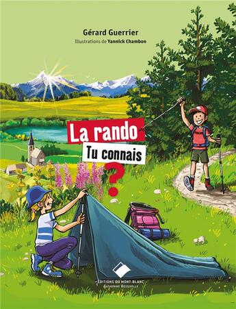 Couverture du livre « La rando, tu connais ? les valeurs des grimpeurs » de Gérard Guerrier aux éditions Editions Du Mont-blanc