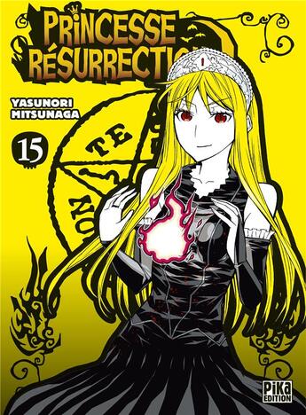 Couverture du livre « Princesse Résurrection Tome 15 » de Yasunori Mitsunaga aux éditions Pika