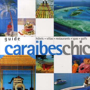 Couverture du livre « Guide caraïbes chic » de Yogerst/O'Neill/Nich aux éditions Pacifique