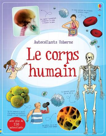 Couverture du livre « Le corps humain ; documentaire en autocollants » de Ian Mcnee et Adam Larkum et Alex Frith aux éditions Usborne