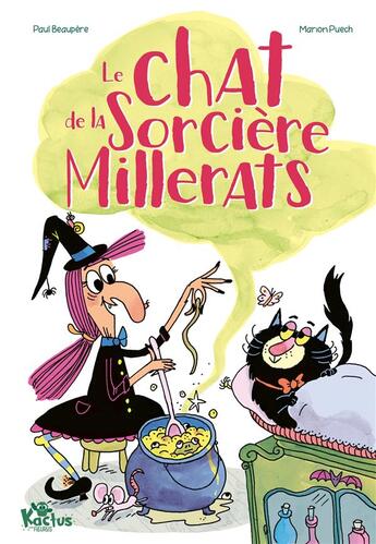 Couverture du livre « Le chat de la sorcière Millerats Tome 1 » de Paul Beaupere et Marion Puech aux éditions Fleurus