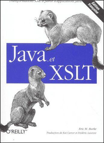 Couverture du livre « Java et XSLT » de Burke aux éditions O Reilly France