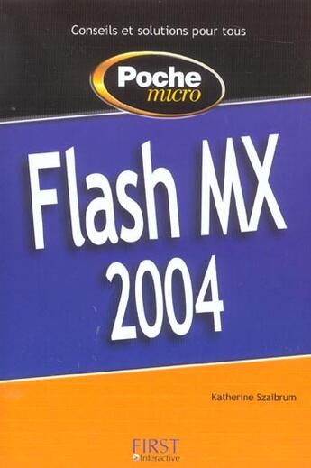 Couverture du livre « Poche micro flash mx 2004 » de Szaibrum Katherine aux éditions First Interactive