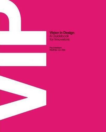 Couverture du livre « Vision In Design » de Paul Hekkert Et Matt aux éditions Bis Publishers