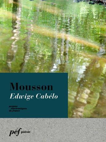 Couverture du livre « Mousson » de Edwige Cabelo aux éditions Presses Electroniques De France