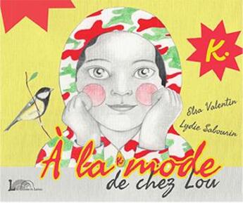 Couverture du livre « À la mode de chez Lou » de Lydie Sabourin et Elsa Valentin aux éditions Larzac