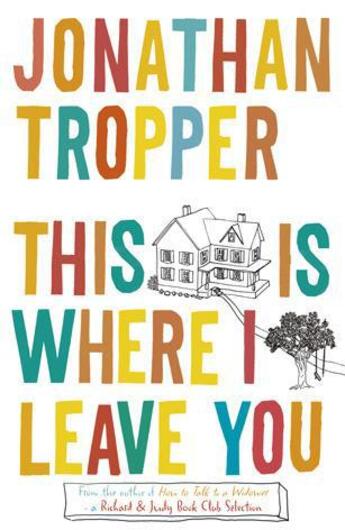 Couverture du livre « This Is Where I Leave You » de Jonathan Tropper aux éditions Orion Digital