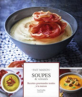 Couverture du livre « Soupes et veloutés » de Melanie Martin aux éditions Hachette Pratique