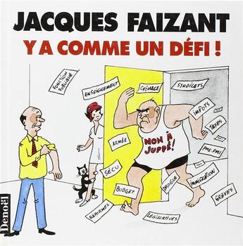 Couverture du livre « Y a comme un defi (dessins figaro 1996) » de Jacques Faizant aux éditions Denoel