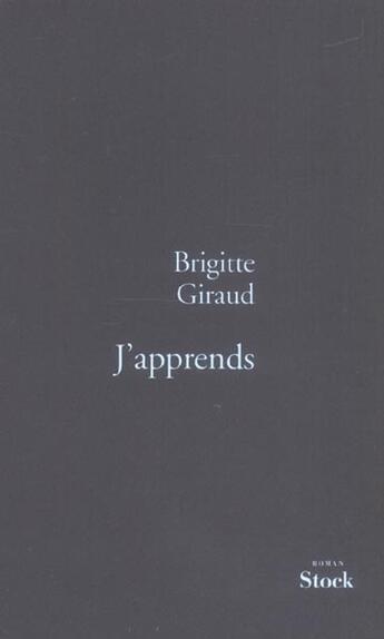 Couverture du livre « J apprends » de Brigitte Giraud aux éditions Stock