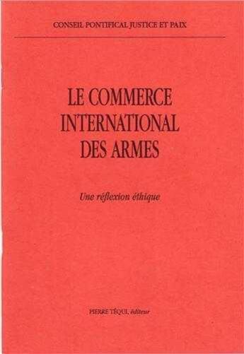 Couverture du livre « Commerce international des armes » de  aux éditions Tequi
