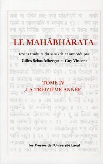 Couverture du livre « Le Mahâbhârata Tome 4 ; la treizième année » de Schaufelberger Gille aux éditions Presses De L'universite De Laval