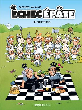 Couverture du livre « Échec épate Tome 1 : un pion c'est tout ! » de Christophe Cazenove et Mic et Val aux éditions Bamboo