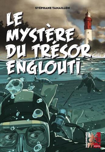 Couverture du livre « Le mystère du tresor englouti » de Stephane Tamaillon aux éditions Imaginemos