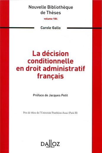 Couverture du livre « La décision conditionnelle en droit administratif français » de Carole Gallo aux éditions Dalloz
