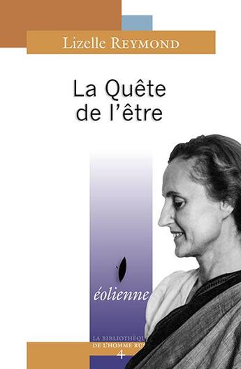 Couverture du livre « La quête de l'être » de Lizelle Reymond aux éditions Eoliennes