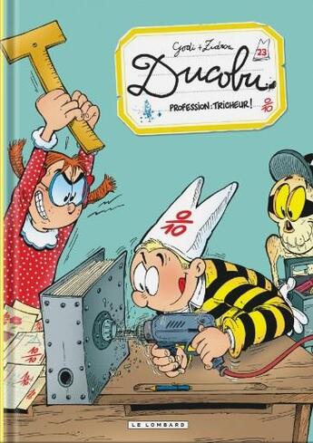 Couverture du livre « L'élève Ducobu t.23 : profession: tricheur ! » de Zidrou et Godi aux éditions Lombard
