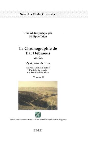 Couverture du livre « La chronographie de Bar Hebraeus (Volume II) » de  aux éditions Eme Editions