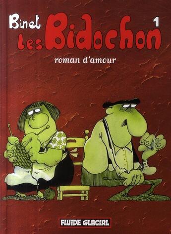 Couverture du livre « Les Bidochon T.1 ; roman d'amour » de Christian Binet aux éditions Fluide Glacial