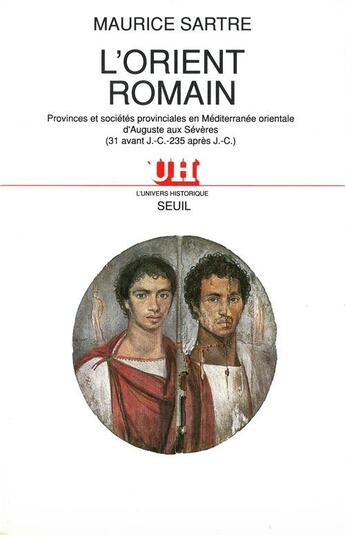 Couverture du livre « L'orient romain » de Maurice Sartre aux éditions Seuil