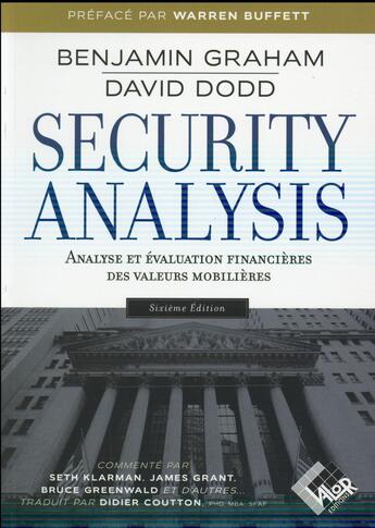 Couverture du livre « Security analysis ; analyse et évaluation financières des valeurs mobilières (6e édition) » de Benjamin Graham et David L. Dodd aux éditions Valor