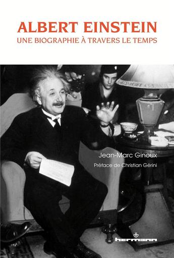 Couverture du livre « Albert Einstein : Une biographie à travers le temps » de Ginoux Jean-Marc aux éditions Hermann