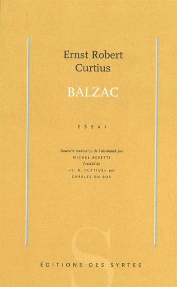 Couverture du livre « Balzac » de Ernst Robert Curtius aux éditions Syrtes