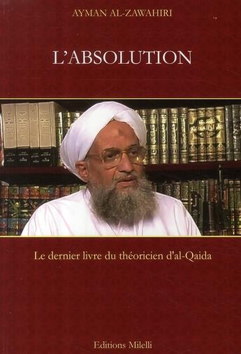 Couverture du livre « L'absolution » de Ayman Al-Zawahiri aux éditions Milelli