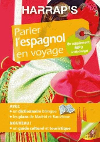 Couverture du livre « Parler l'espagnol en voyage » de  aux éditions Harrap's