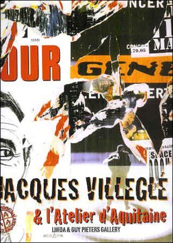 Couverture du livre « Jacques Villegle et l'atelier d'Aquitaine » de Jerome Sens aux éditions Art Inprogress