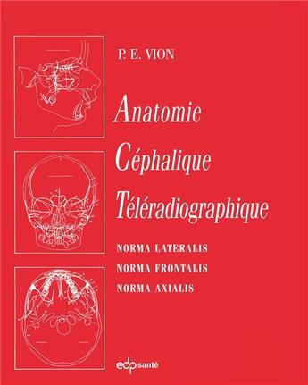 Couverture du livre « Anatomie céphalique téléradiographique » de Pierre Vion aux éditions Parresia