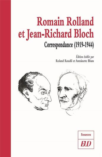 Couverture du livre « Romain Rolland et jean-richard bloch ; correspondance (1919-1944) » de Romain Rolland et Jean-Richard Bloch aux éditions Pu De Dijon