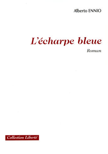 Couverture du livre « L'écharpe bleue » de Enniot Albert aux éditions Societe Des Ecrivains