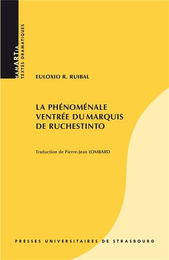 Couverture du livre « La phénoménale ventrée du marquis de ruchestinto » de Euloxio R. Ruibal aux éditions Pu De Strasbourg